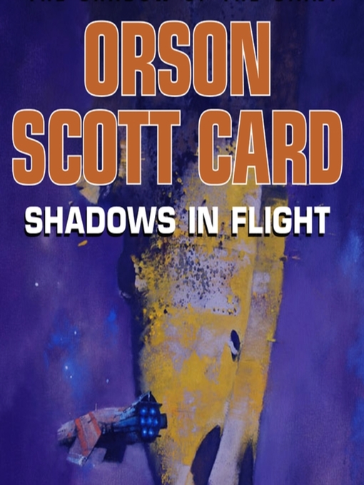 Title details for Shadows in Flight by Orson Scott Card - Wait list